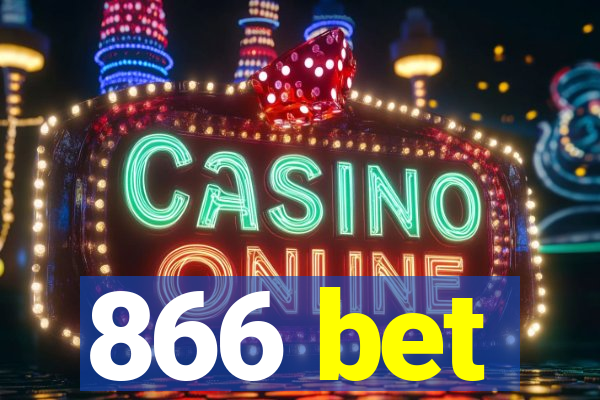 866 bet